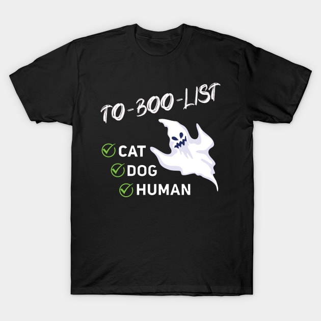 To Boo List Ghost Halloween T-Shirt by DePit DeSign